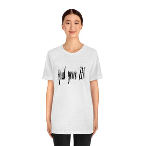 Find Your Zen Shirt Printify